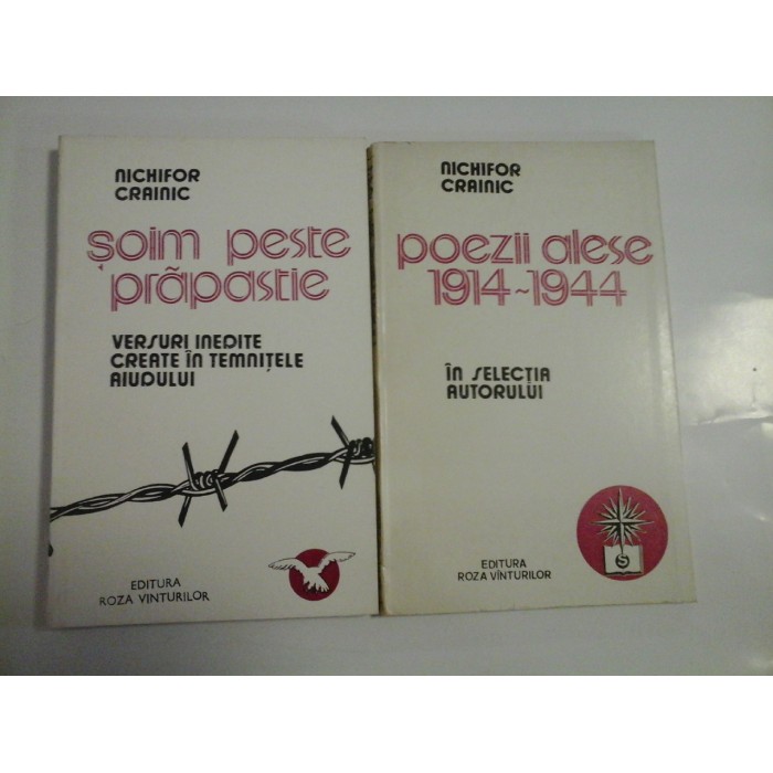 SOIM PESTE PRAPASTIE; POEZII ALESE 1914-1944 ( 2 VOL ) - NICHIFOR CRAINIC 